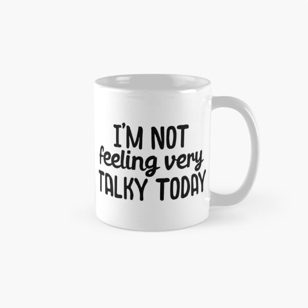 Item preview, Im not feeling very talky today designed and sold by 23mangoes.