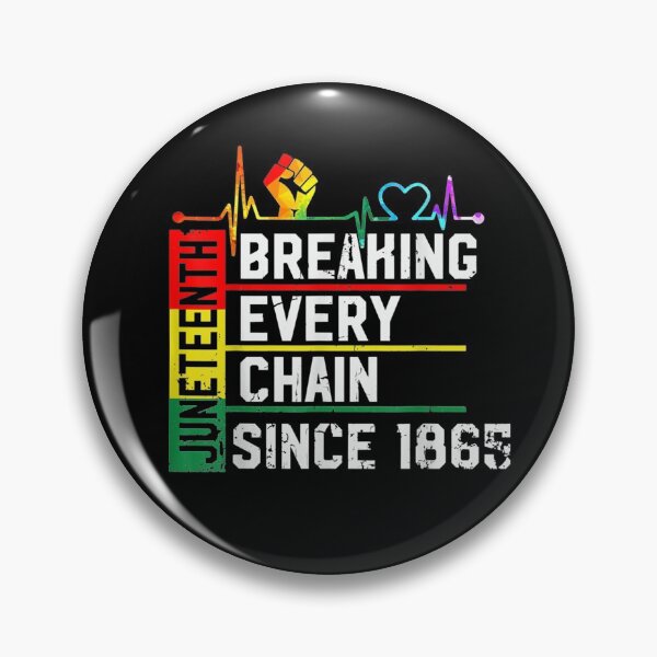 Artikelvorschau, Jede Kette brechen seit 1865 Juneteenth Black History entworfen und verkauft von musgroveart.