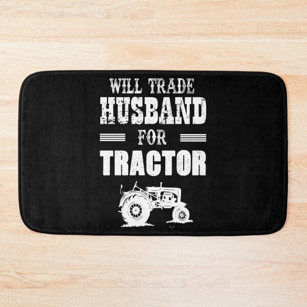 Item preview, Will trade husband for tractor designed and sold by Titmit.