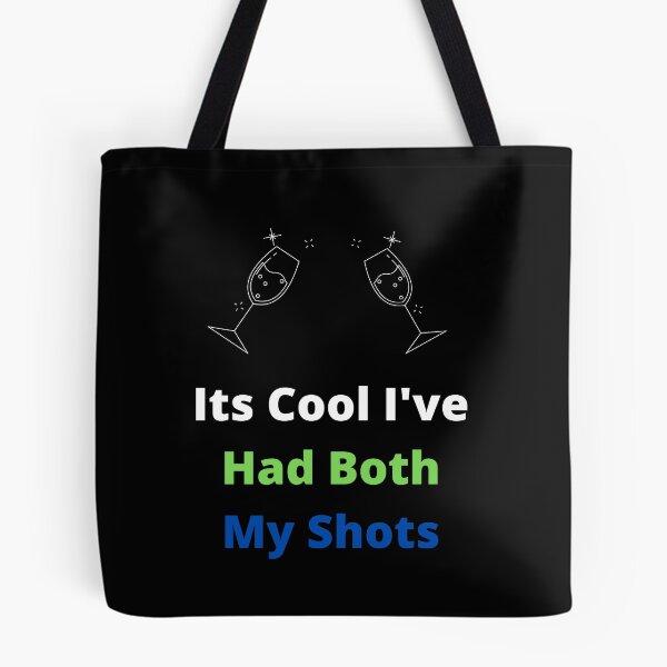 Item preview, Its Cool I've Had Both My Shots designed and sold by ShopManea.