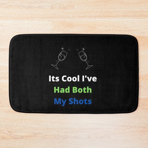 Item preview, Its Cool I've Had Both My Shots designed and sold by ShopManea.