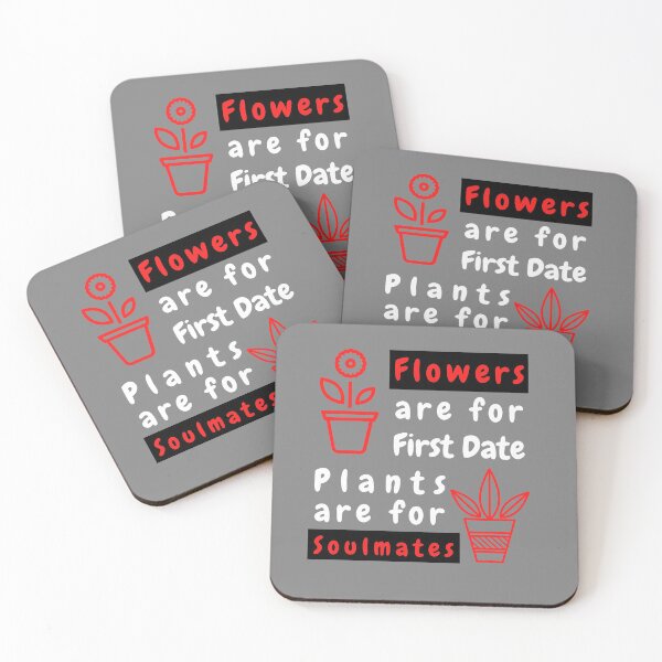 Item preview, Flowers are for First Dates, Plants are for Soulmates T-Shirt Cool Design Tee designed and sold by LJ4EVER.