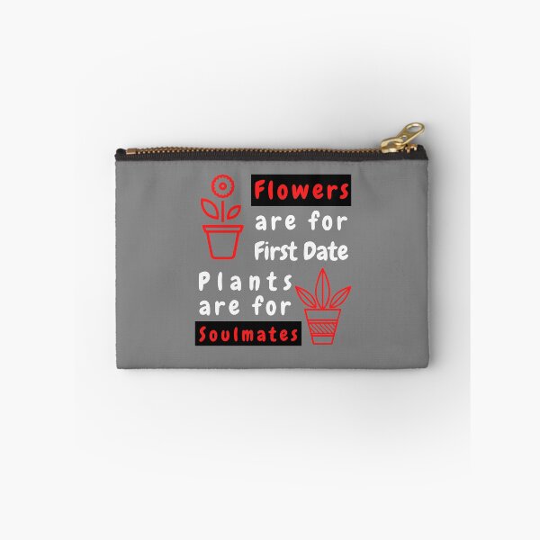 Item preview, Flowers are for First Dates, Plants are for Soulmates T-Shirt Cool Design Tee designed and sold by LJ4EVER.