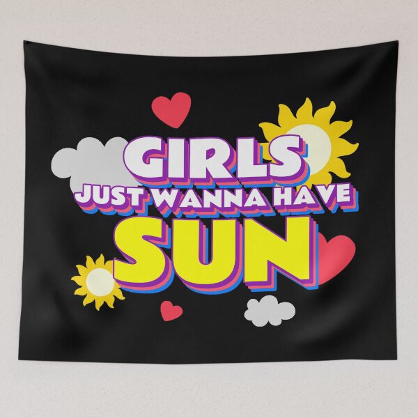 Item preview, Girls Just Wanna Have Sun designed and sold by YOYOCollection.