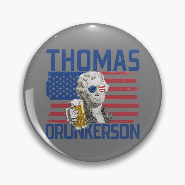Artikelvorschau, Thomas Drunkerson 4th Of July Drinking Thomas Jefferson Gear entworfen und verkauft von DynamicDesign.