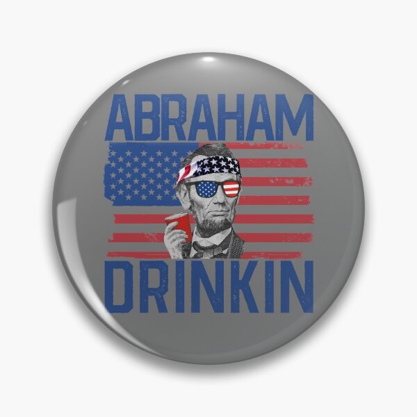 Artikelvorschau, Abraham Drinkin' 4th Of July Drinking Abraham Lincoln Gear entworfen und verkauft von DynamicDesign.