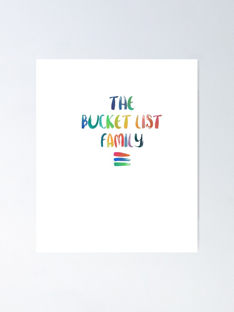 "The Bucket List Family logo" Poster for Sale by Redbubble