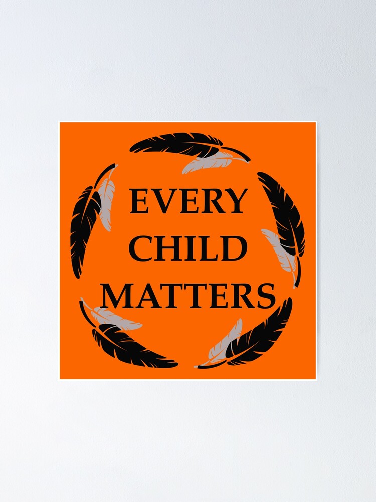 Every child matters Canada orange shirt day Poster for Sale by  portrait4you