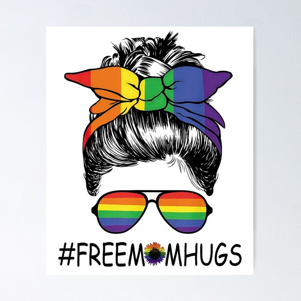 Item preview, Gay Pride Free Mom Hugs Messy Bun LGBT designed and sold by anthonybarr1205.