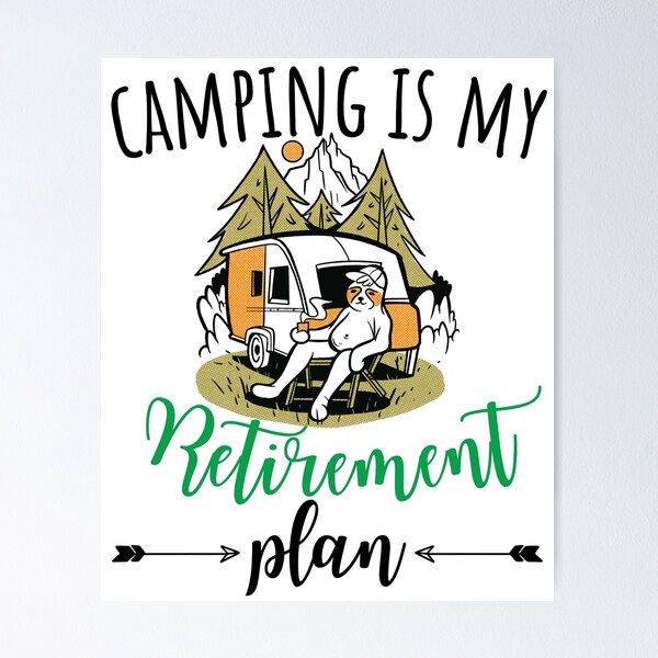 Item preview, Acampar es mi plan de jubilación designed and sold by Hoiho Adventure Shirts.