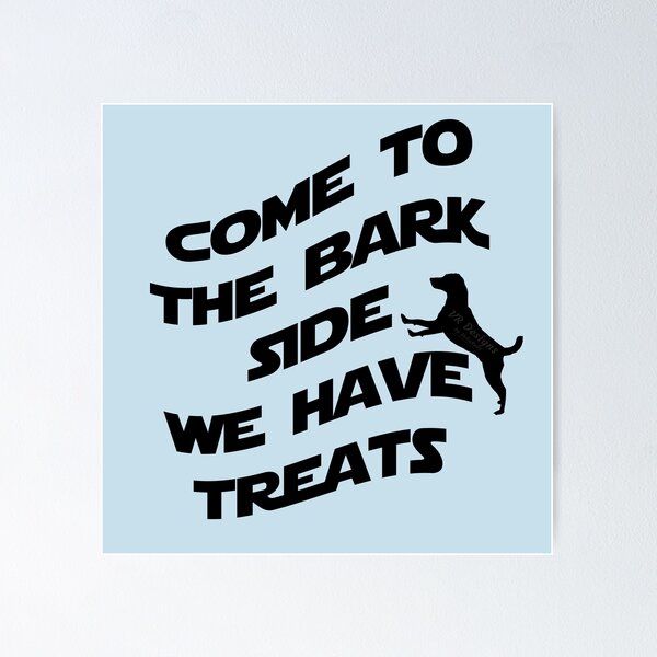 Item preview, Come to the bark side... we have treats (black) designed and sold by Visual Resolutions.