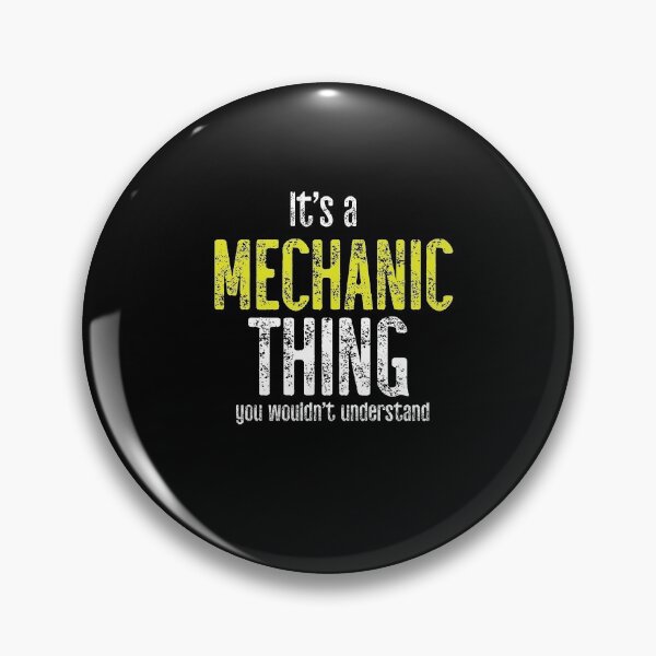 Item preview, It's A Mechanic Thing You Would Not Understand designed and sold by TeesYouWant.