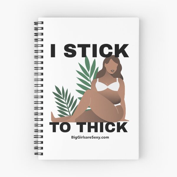 Item preview, I stick to thick - BigGirlareSexy.com designed and sold by BigGirlsareSexy.