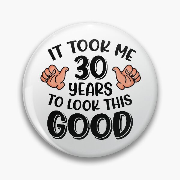 Item preview, Copy of It Took Me 20 Years To Look This Good designed and sold by FuntasticDez.