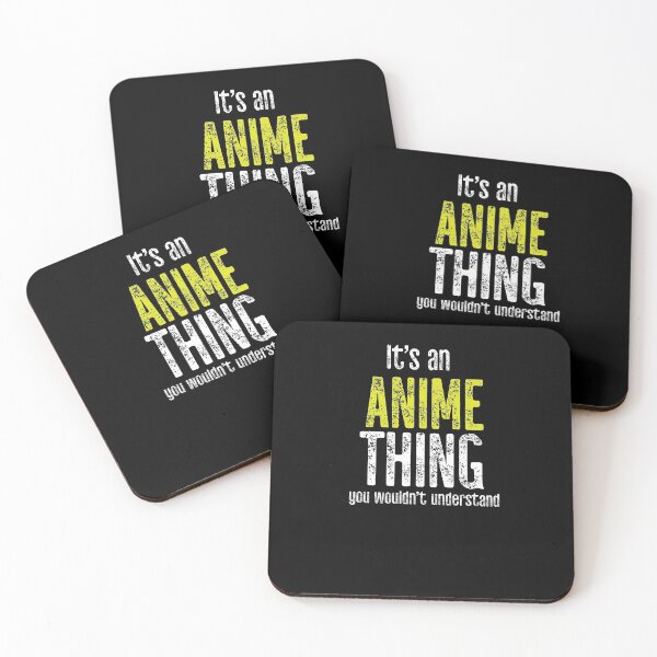 Item preview, It's An Anime Thing You Would Not Understand designed and sold by TeesYouWant.