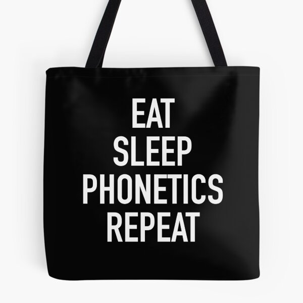 Item preview, Eat Sleep Phonetics Repeat - Funny Linguist Saying designed and sold by isstgeschichte.