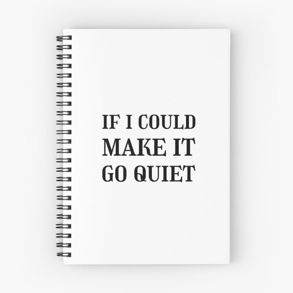 Item preview, If i could make it go quiet, Quietness, Tranquility  designed and sold by cyhdesign.
