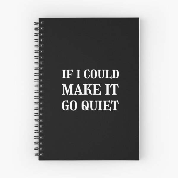 Item preview, If i could make it go quiet, Quietness, Tranquility  designed and sold by cyhdesign.