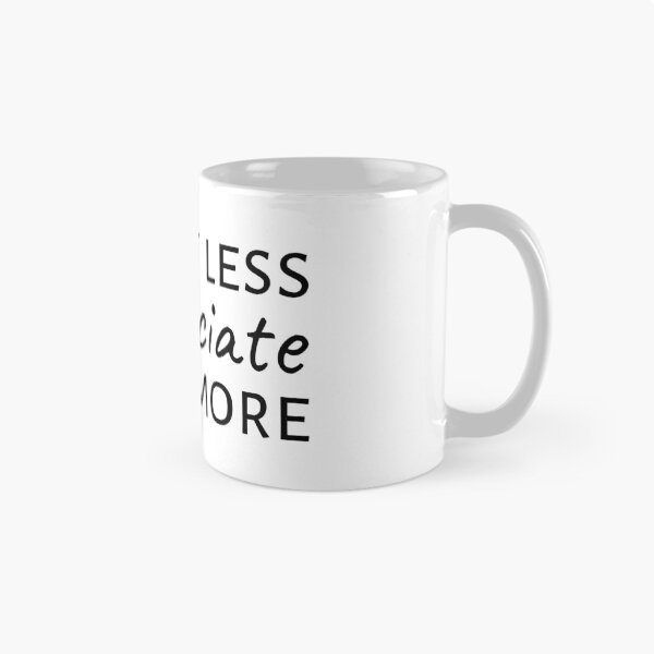 Item preview, Buy less appreciate more, Lifestyle, Minimalism designed and sold by cyhdesign.