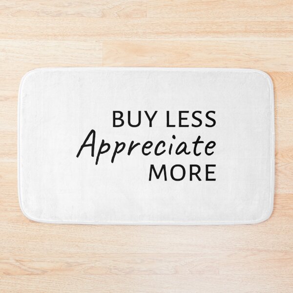 Item preview, Buy less appreciate more, Lifestyle, Minimalism designed and sold by cyhdesign.
