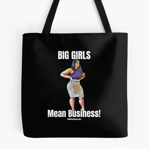 Item preview, Big girls means Business - BigGirlareSexy.com designed and sold by BigGirlsareSexy.