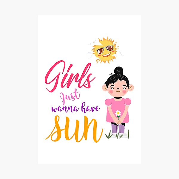 Item preview, Girls Just Wanna Have Sun designed and sold by YOYOCollection.