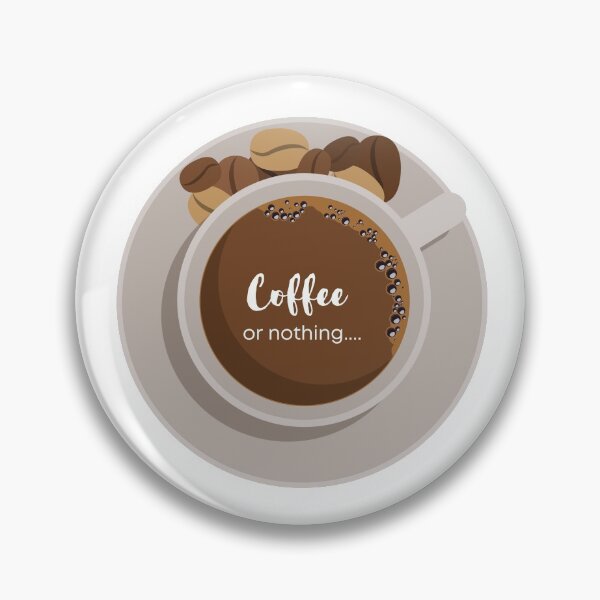 Item preview, Coffee Makes Me Feel Less Murdery "COFFEE OR NOTHING" [RV-CON-1][924]  designed and sold by HIPNOTIZAR  CRAFTS.