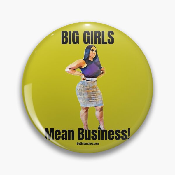 Item preview, Big girls mean Business - BigGirlareSexy.com designed and sold by BigGirlsareSexy.