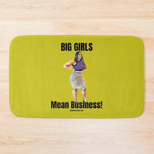 Item preview, Big girls mean Business - BigGirlareSexy.com designed and sold by BigGirlsareSexy.