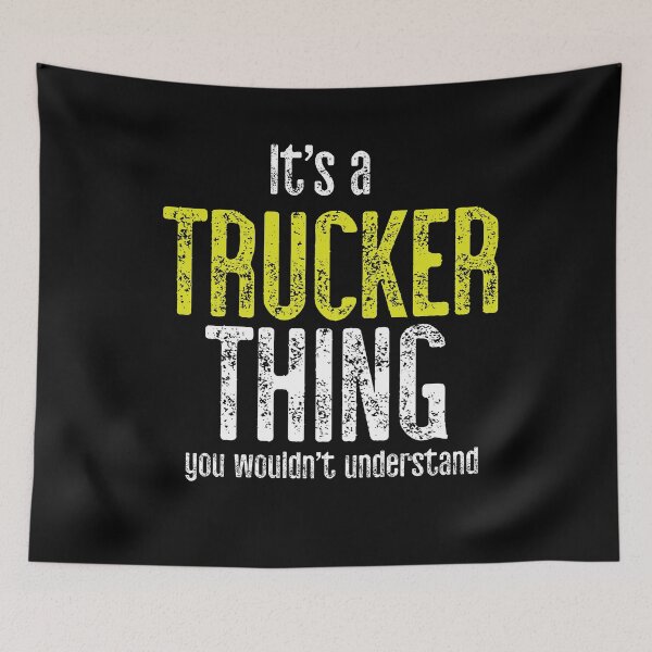 Item preview, It's A Trucker Thing You Would Not Understand designed and sold by TeesYouWant.