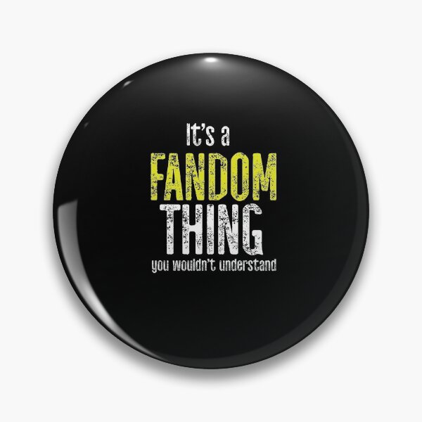 Item preview, It's A Fandom Thing You Would Not Understand designed and sold by TeesYouWant.