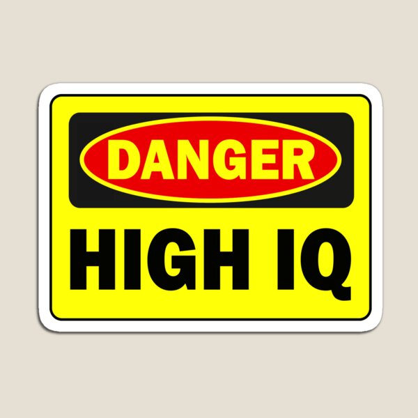 Item preview, DANGER HIGH IQ designed and sold by Perfomance.