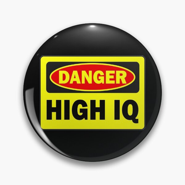 Item preview, DANGER HIGH IQ designed and sold by Perfomance.