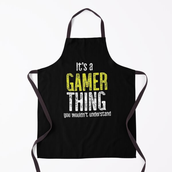 Item preview, It's A Gamer Thing You Would Not Understand designed and sold by TeesYouWant.
