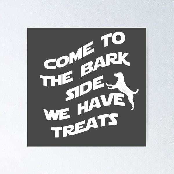Item preview, Come to the bark side... we have treats designed and sold by Visual Resolutions.