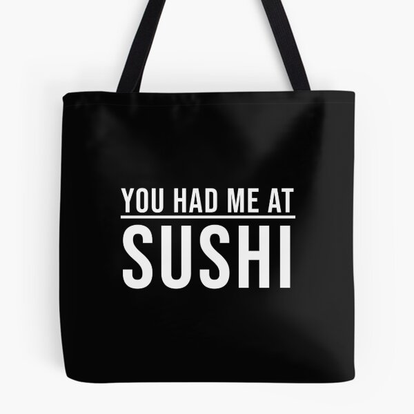 Artikelvorschau, Du hattest mich bei Sushi (Schwarz) entworfen und verkauft von quoteedesigns.