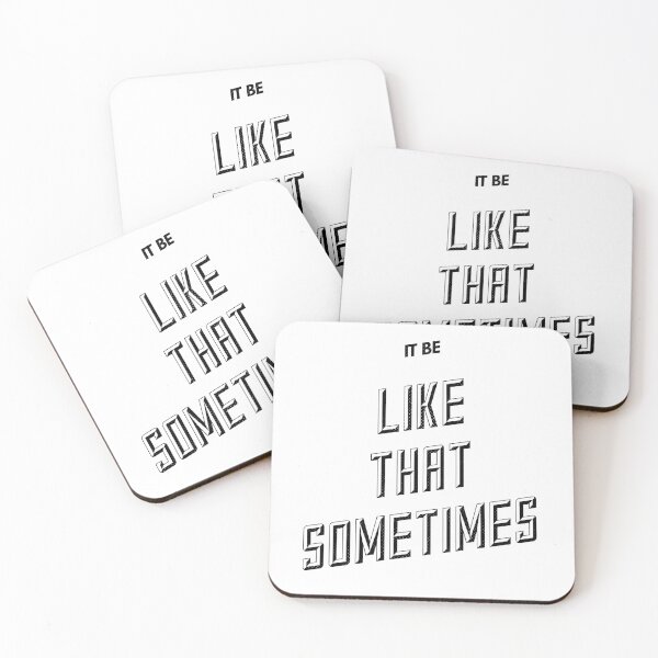 Item preview, It be like that sometimes designed and sold by RecoveryTees.