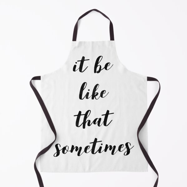 Item preview, It be like that sometimes designed and sold by RecoveryTees.