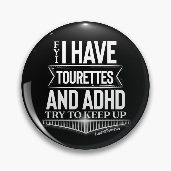 Item preview, FYI I Have Tourettes And ADHD Try To Keep Up, Tourette Syndrome, Attention Hyper Active Disorder Awareness designed and sold by MJDezigns.