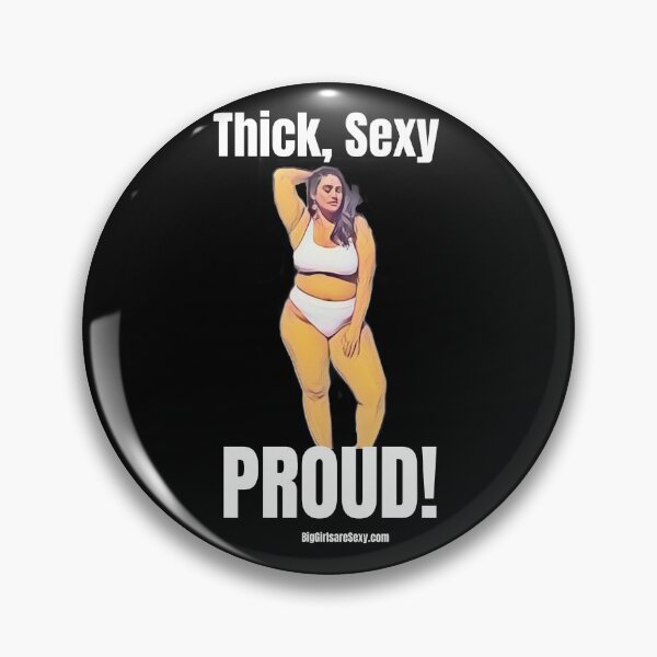 Item preview, Copy of Thick, Sexy, Proud- BigGirlareSexy.com designed and sold by BigGirlsareSexy.