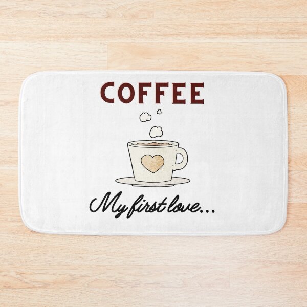 Item preview, Copy of Coffee Makes Me Feel Less Murdery "COFFEE MY FIRST LOVE" [RV-CON-3][927]  designed and sold by HIPNOTIZAR  CRAFTS.
