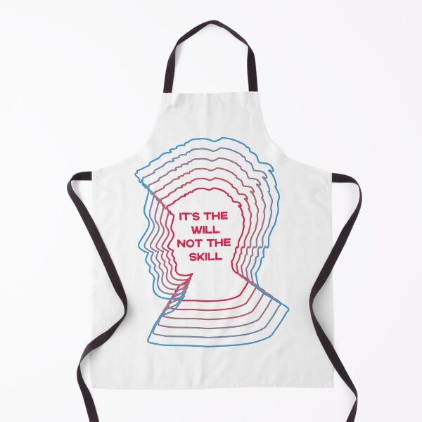 Item preview, It's The Will Not The Skill designed and sold by PrasartShop.