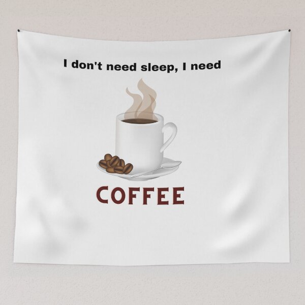 Item preview, "I dont need sleep I need coffee"  Coffee Makes Me Feel Less Murdery [RV-CON-4][928]  designed and sold by HIPNOTIZAR  CRAFTS.