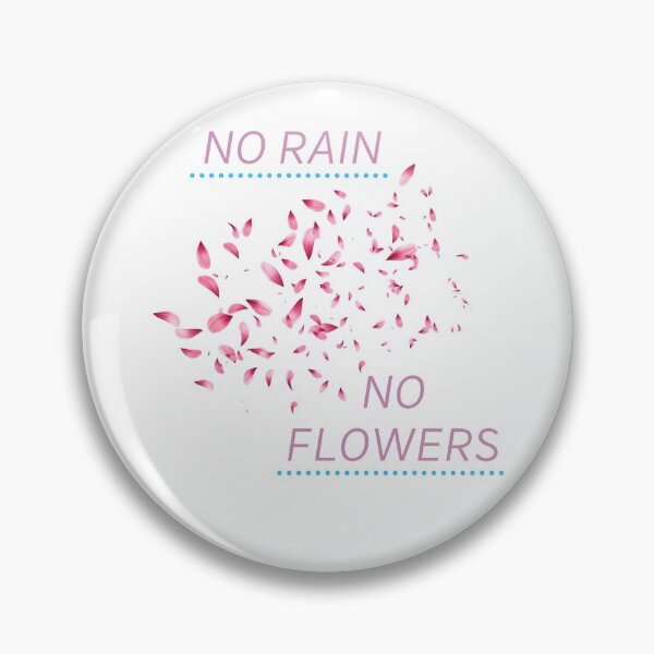 Item preview, NO RAIN NO FLOWERS-cool saying designed and sold by Shirtflyer.