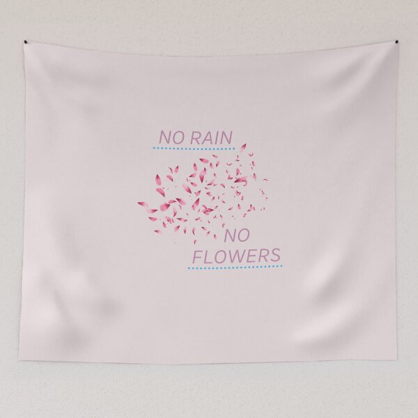 Item preview, NO RAIN NO FLOWERS-cool saying designed and sold by Shirtflyer.