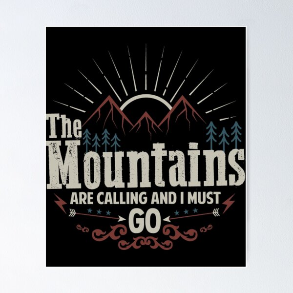 Item preview, The Mountains Are Calling i must go designed and sold by Shirtmanndude.