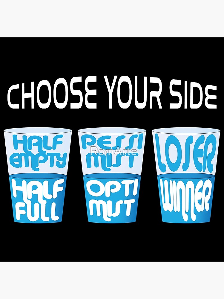 "Half full glass vs half empty glass" Poster for Sale by RomArte Redbubble