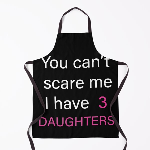 Item preview, You can't scare me i have 3 daughters t-shirt designed and sold by Imadesigner.
