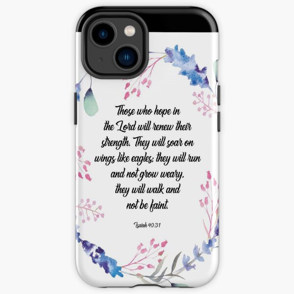 Bible verse Wings like eagles, Isaiah 40 31 Bible Verse, Those who hope in the lord will renew their strength, Isaiah 40 31, Christian gifts for women, Bible verse iPhone Tough Case