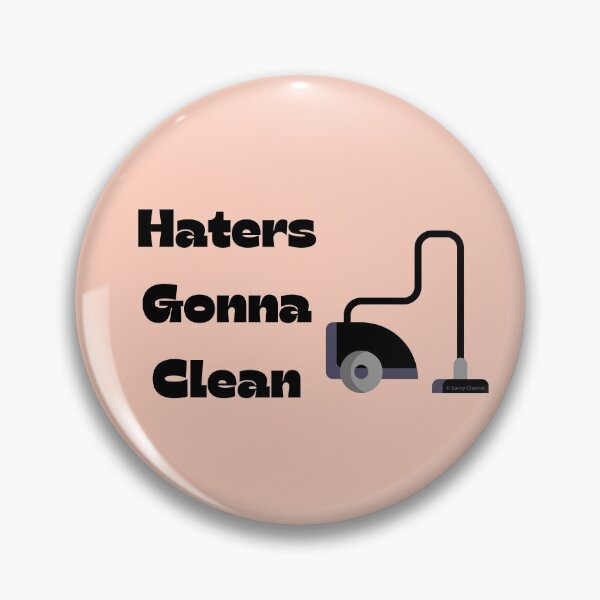 Item preview, Haters Gonna Clean Funny Vacuum Cleaning Lady With Attitude Gifts designed and sold by SavvyCleaner.